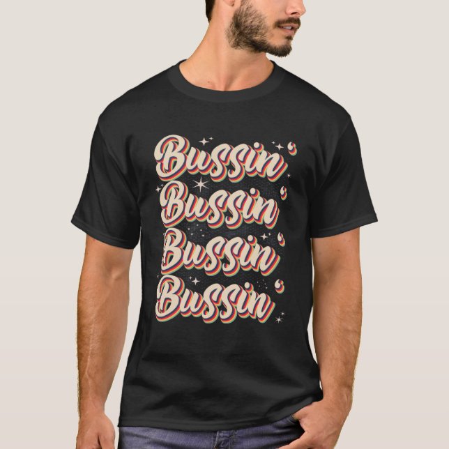 T-shirt C'est Bussin Bussin Trending Bussin Bussin vêtemen (Devant)