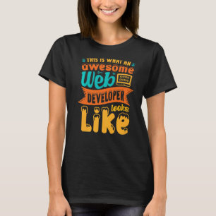 T-shirt C'Est Ce À Quoi Ressemble Un Étonnant Développeur