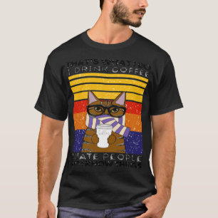 T-shirt C'est ce que je fais Café caféine accroc catlove