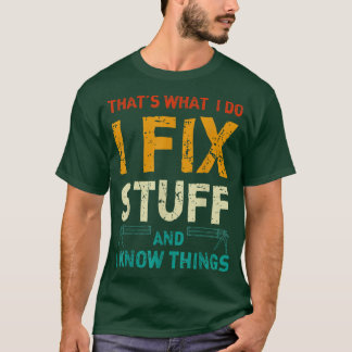 T-shirt C'Est Ce Que Je Fais I Fi Stuff Et Je Connais Les 