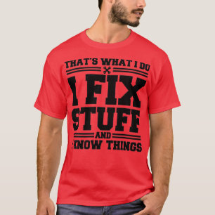 T-shirt C'Est Ce Que Je Fais Je Corrige Des Choses Et Je S