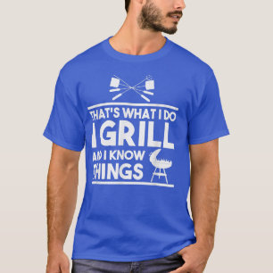 T-shirt C'Est Ce Que Je Fais Je Grille Et Je Connais Les C