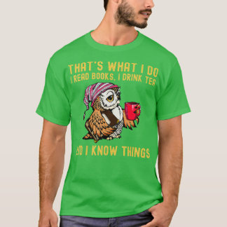 T-shirt C'est ce que je fais Je lis des livres Boire du th