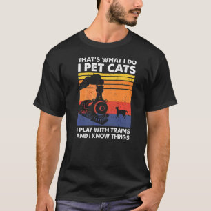 T-shirt C'est ce que je fais Je Pet Chats Je Joue Avec Tra