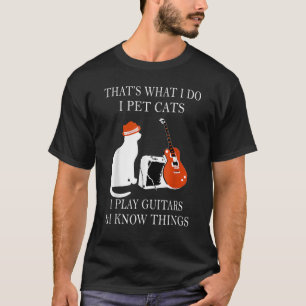 T-shirt C'Est Ce Que Je Fais Je Pet Chats Je Joue Des Guit