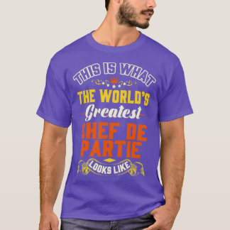 T-shirt C'Est Ce Que Le Plus Grand Chef De Parties Du Mond