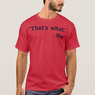 T-shirt C'Est Ce Qu'Elle A Dit