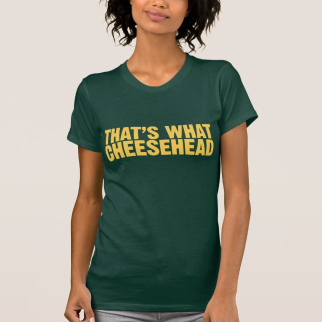 T-shirt C'est ce qui Cheesehead (Devant)