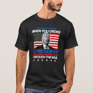 T-shirt C'Est Ce Qui Se Passe Lorsque Vous Commandez Un Pr
