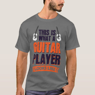 T-shirt C'Est Ce Qu'Un Joueur De Guitare Ressemble À Premi