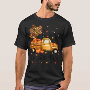 T-shirt C'est Chute Y'all mignon Camion Citrouille Automne