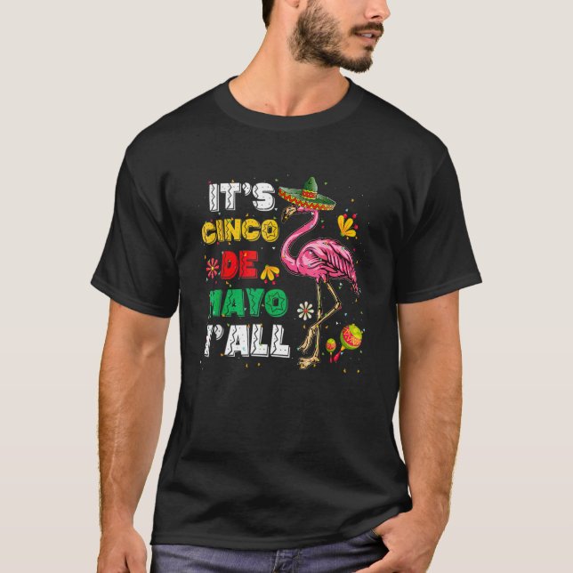 T-shirt C'est Cinco De Mayo Y'all Flamant rose Cinco De Ma (Devant)