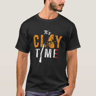 T-shirt C'est Clay Time Tirer Sport Cible Tirer Cla