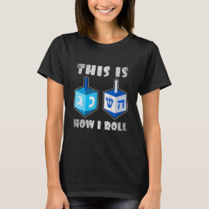 T-shirt C'Est Comme Ça Que Je Fais Rouler Les Hommes De Dr