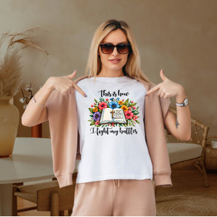 T-shirt C'est comme ça que je mène mes batailles