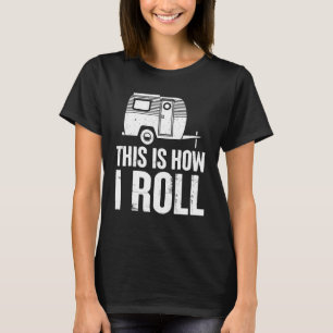 T-shirt C'Est Comme Ça Que Je Passe Du Camping Outdoorsman
