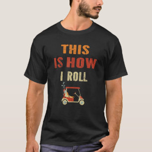 T-shirt C'Est Comme Ça Que Je Passe Le Panier De Golf Vint