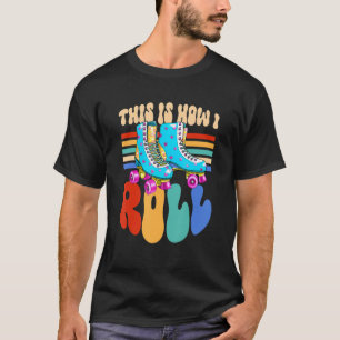 T-shirt C'Est Comme Ça Que Je Patine En Ligne Rollerblades