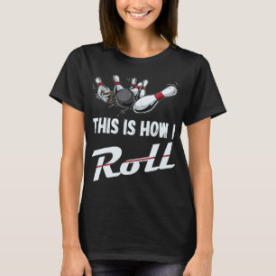 T-shirt C'Est Comme Ça Que Je Roulais Fun Bowling Team Men