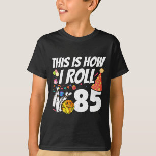 T-shirt C'est comme ça que je roule 85 Bowling 85e anniver