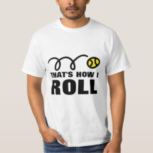 T-shirt C'est comme ça que je roule Citation humoristiqu
