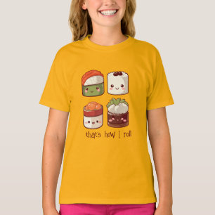T-shirt C'est comme ça que je roule Cute Kawaii Sushi