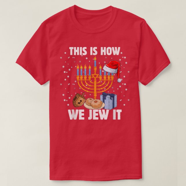 T-shirt C'Est Comme Ça Que Nous Jouons Les Fêtes Juives D' (Design devant)