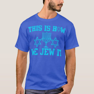 T-shirt C'est comme ça que nous jugeons ça menorah juive d