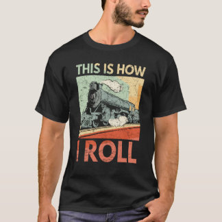 T-shirt C'est comment je roule le cadeau drôle de voie