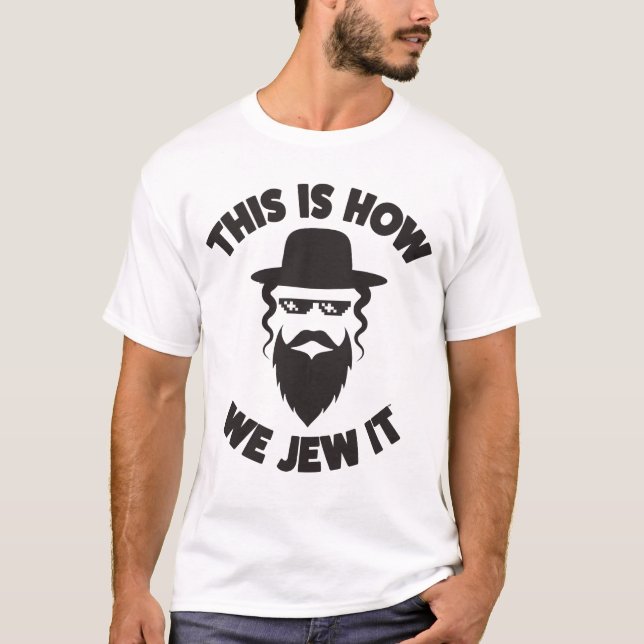 T-shirt C'est comment nous juif il cadeau drôle juif de (Devant)