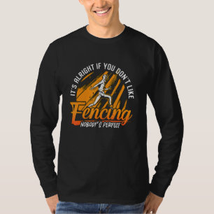 T-shirt C'est correct si vous n'êtes pas épées longues esc