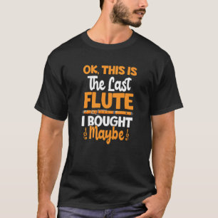 T-shirt C'Est Dernier Flute Flutist Music Flutes Player Gr