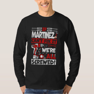 T-shirt C'est drôle Martinez. Si Martinez ne parvient pas 