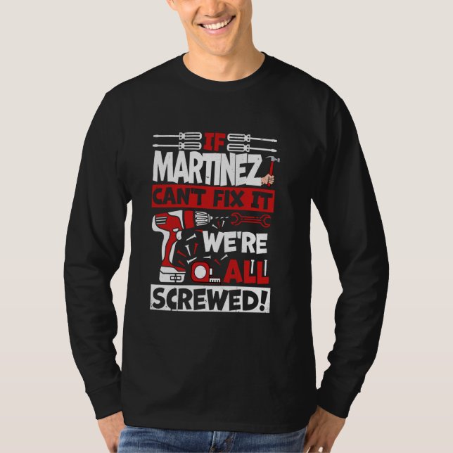 T-shirt C'est drôle Martinez. Si Martinez ne parvient pas  (Devant)