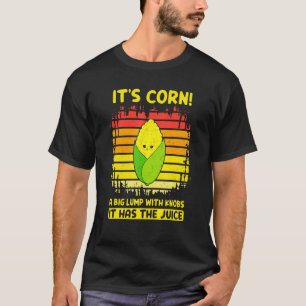 T-shirt C'est du maïs une grosse bosse avec des boutons Il