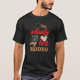 T-shirt C'Est En Fait Mon Premier Rodeo Mutton Buster Ridi