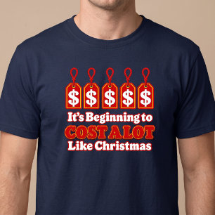 T-shirt C'est en train de coûter beaucoup comme Noël Drôle