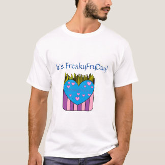 T-shirt C'est FreakyFryDay Shirt