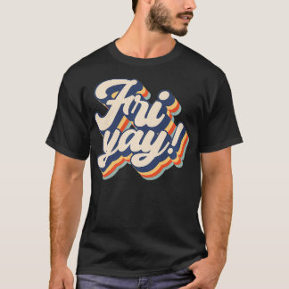 T-shirt C'est Friyay Funny Enseignant & Maman Vendredi Ret