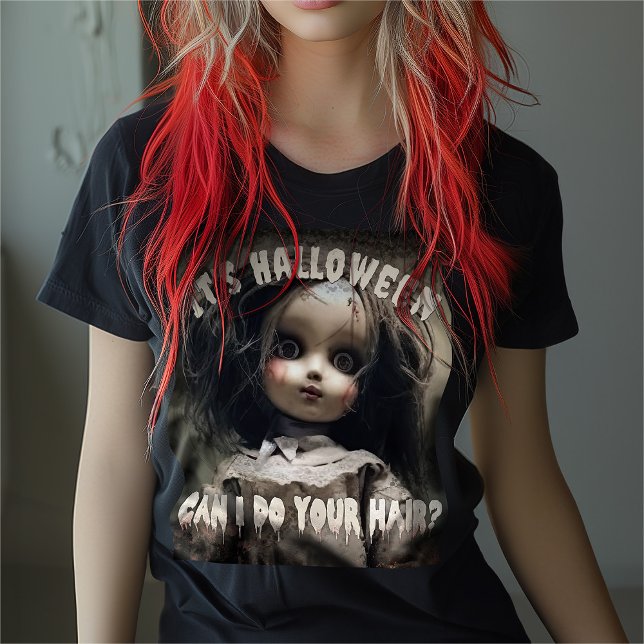 T-shirt C'est Halloween Puis-je faire votre poupée cheveux (Créateur téléchargé)