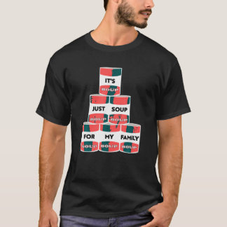 T-shirt C'est juste de la soupe pour ma famille Trump Mani