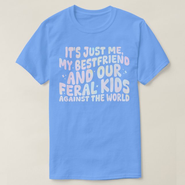 T-shirt c'est juste moi mon meilleur ami et nos gamins fer (Design devant)