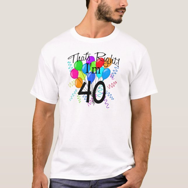 T-shirt C'est juste que j'ai 40 ans - anniversaire (Devant)