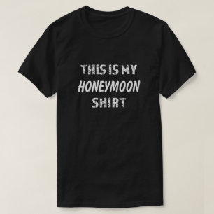 T-shirt C'est la chemise de mes hommes de lune de miel