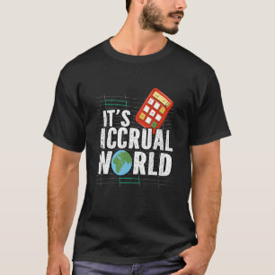 T-shirt C'est la comptabilité d'exercice comptable mondial