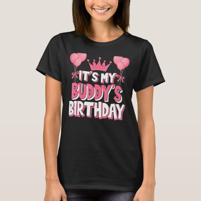T-shirt C'est la fête d'anniversaire de My Buddy (Devant)