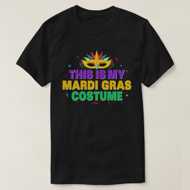 T-shirt C'est la fête du Carnaval My Mardi Gras Costume (Design devant)