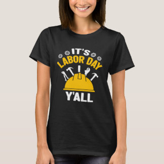 T-shirt C'est la fête du Travail tout le monde Fête du Tra