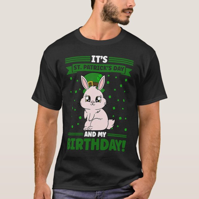 T-shirt C'est la Saint Patrick et mon anniversaire (Devant)