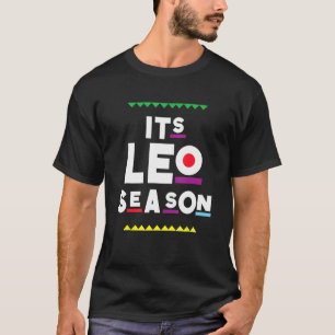 T-shirt C'est la saison de Leo Leo Zodiac Juillet Août Ann